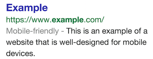 mobile-friendly-serp Search engine result titled Example. Before the text description a tag states: Mobile-friendly.