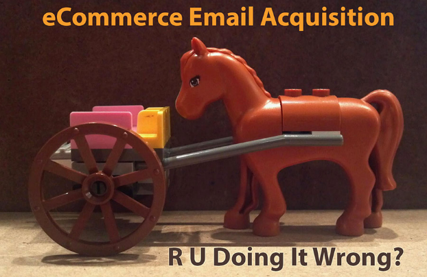 eCommerce Email Acquisition: R U Doing It Wrong?
