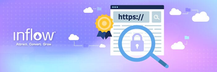 Illustration of a webpage with an "https://" secured certificate and lock icon. Logo: Inflow. Attract. Convert. Grow.