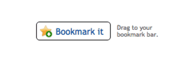 Button labeled Bookmark it. Beside it text states: Drag to your bookmark bar. 