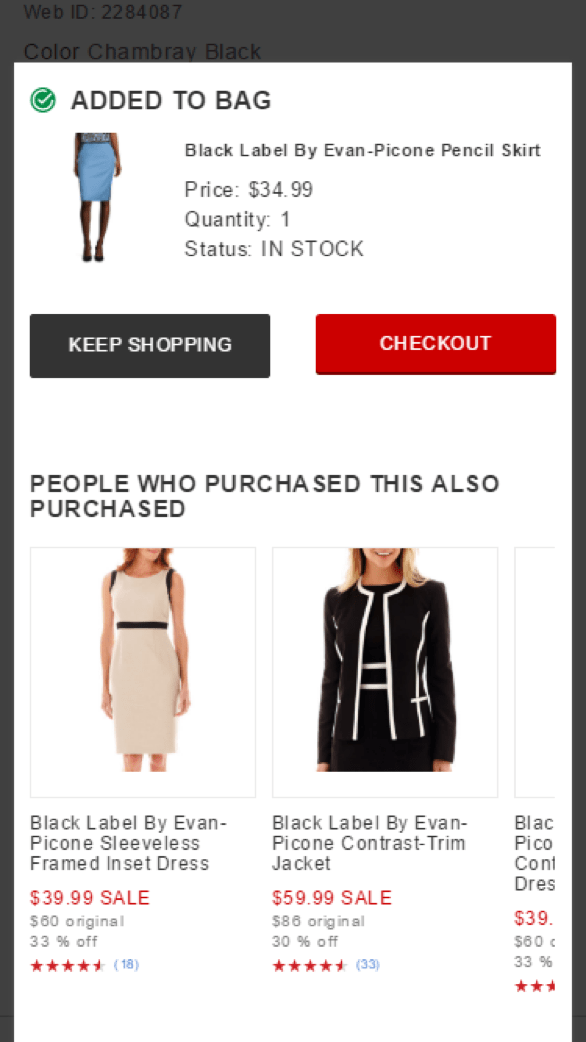 J C Penney added to bag mobile screenshot. Beneath the product information are two buttons labeled  "Keep shopping" and "Checkout." Beneath is a section titled: people who purchased this also purchased. 