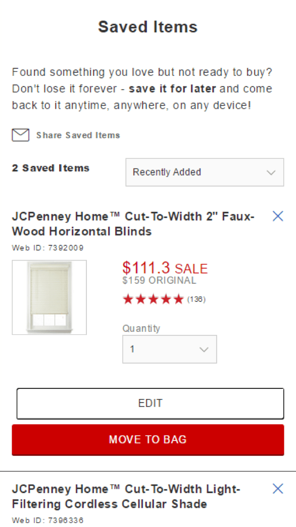 J C Penney saved items list on mobile. Text at the top states: Found something you love but not ready to buy? Don't lose it forever - save it for later and come back to it anytime, anywhere, on any device! Followed by a Share Saved items icon. 