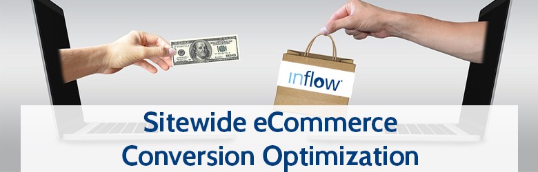 Sitewide eCommerce Conversion Optimization.