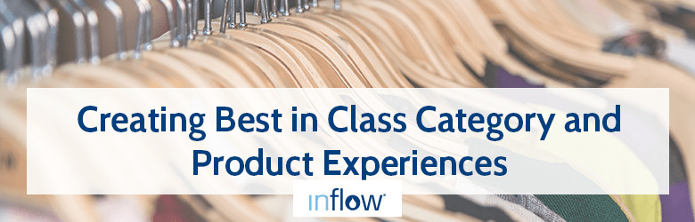 Creating Best in Class Category and Product Experiences. Logo: Inflow.