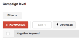 A section titled Campaign level, followed by an option menu with "Filter" selected. Beneath, Keywords is selected. Below is an option labeled Negative keyword. 