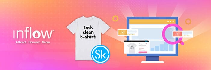 Illustration of computer monitor with product page for Skreened. Product is "Last Clean T Shirt" t shirt. Logo: Skreened. Logo: Inflow. Attract. Convert. Grow.