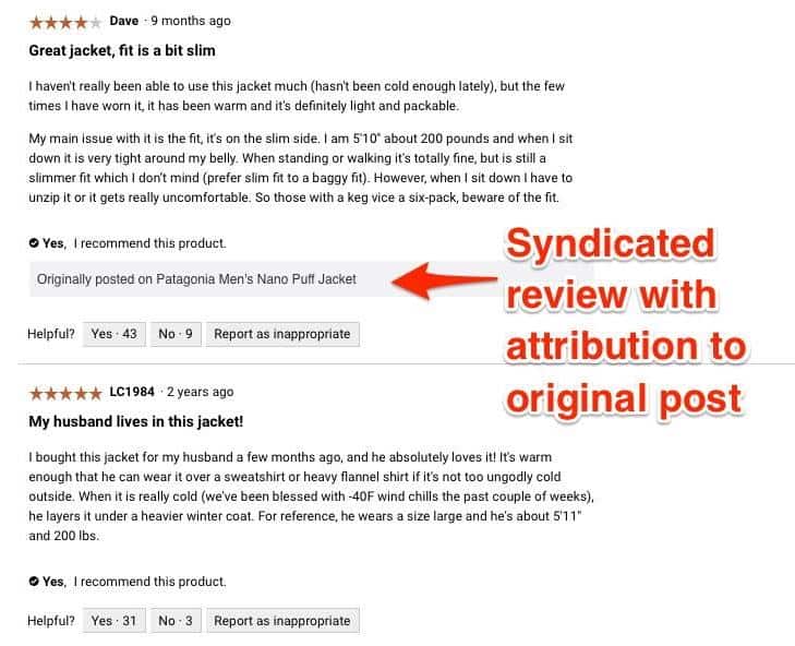 syndicated-reviews A screenshot of two reviews for an R E I product. At the bottom of the first review text states: Originally posted on Patagonia Men's Nano Puff Jacket. An arrow pointing to the text is labeled: Syndicated review with attribution to original post.