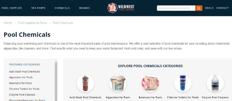 Wild West Pool Supplies Pool Chemicals category webpage. Text at the top of the page states: Balancing your swimming pool chemicals is one of the most important parts of pool maintenance. We offer a vast selection of pool chemicals for sale including shock treatments, algaecides, tile cleaners, and more. Find exactly what you need to keep your water balanced, fresh and clear, and save with our low prices. Beneath the text in the left pane is a list of Featured Categories. Beneath the text in the center are products titled Explore Pool Chemicals Categories.