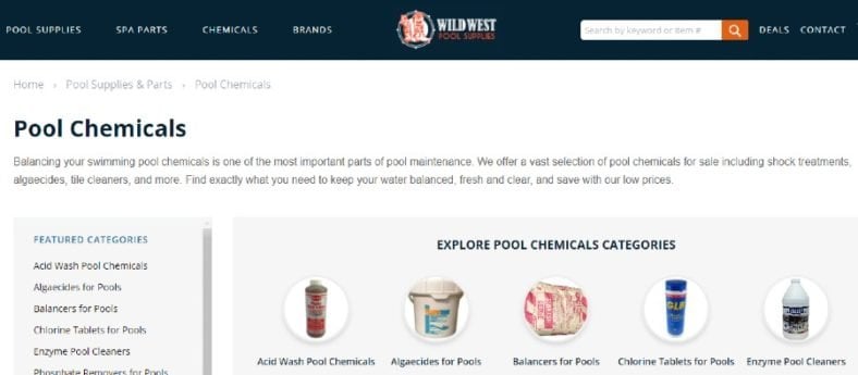 Wild West Pool Supplies Pool Chemicals category webpage. Text at the top of the page states: Balancing your swimming pool chemicals is one of the most important parts of pool maintenance. We offer a vast selection of pool chemicals for sale including shock treatments, algaecides, tile cleaners, and more. Find exactly what you need to keep your water balanced, fresh and clear, and save with our low prices. Beneath the text in the left pane is a list of Featured Categories. Beneath the text in the center are products titled Explore Pool Chemicals Categories. 