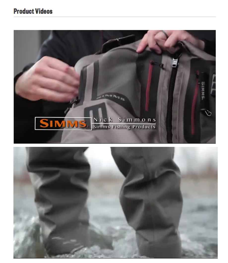 ecommerce-branding-simms-fishing-8 Two screenshots titled product videos. The top screenshot is a person holding up a jacket. The bottom screenshot is a close up of a person wearing waders.