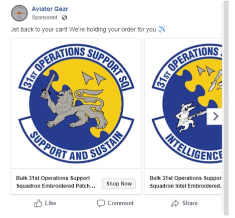 A Facebook ad for Aviator Gear. Text at top states: Jet back to  your cart! We're holding your order for you. Below, a carousel with illustrations of squadron embroidered patchs. 