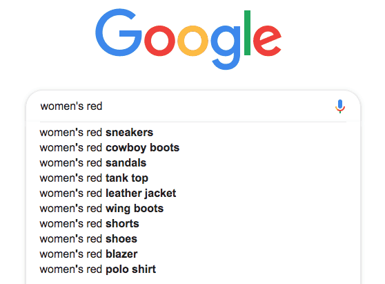 Google search for woman's red. The search bar extends to display 10 suggestions all beginning with women's red as follows: sneakers, cowboy boots, sandals, tank top, leather jacket, wing boots, shorts, shoes, blazer, polo shirt. 