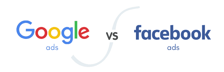 Google Ads vs. Facebook Ads.