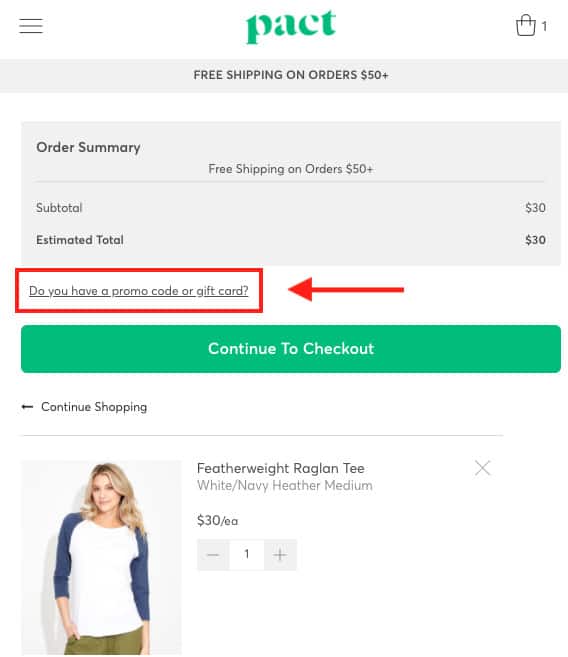 Pact checkout screenshot. Section titled Order Summary near the top. Beneath is the text with a link: Do you have a promo code or gift card? Below is a button labeled: Continue to checkout. 