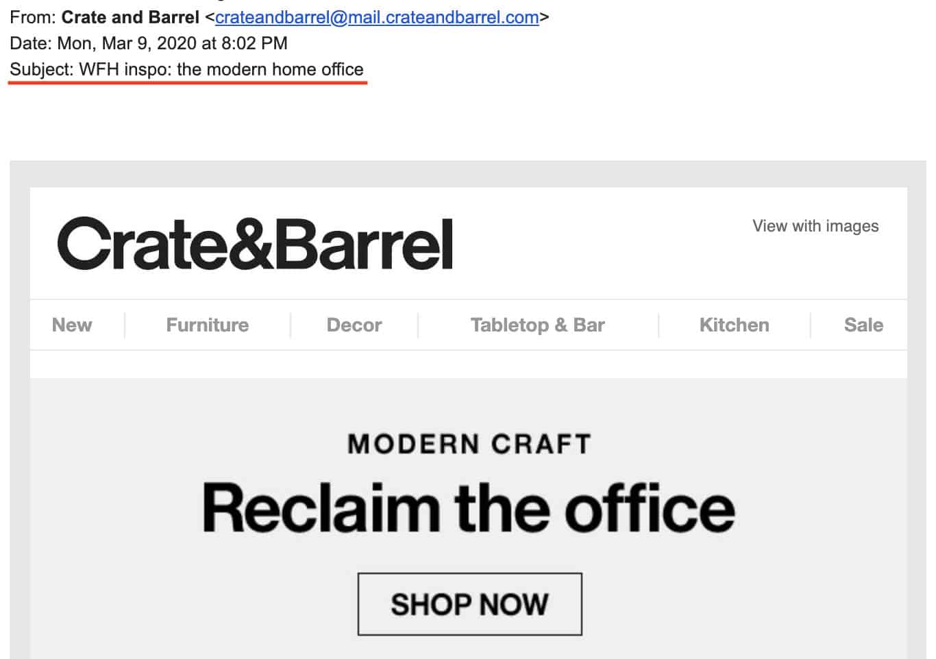 Crate&Barrel email screenshot with the subject line W F H inspo: the modern home office. Text in the center of the email states: Modern Craft. Reclaim the office. 