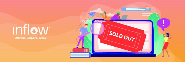 Illustration of laptop screen with "Sold Out" on screen. Small human figures surround the laptop and are hard at work. Logo: Inflow. Attract. Convert. Grow.