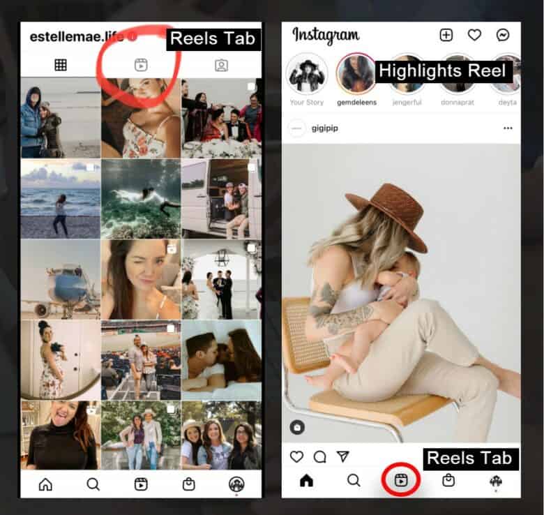 Two Instagram screenshots showing the location of Instagram Reels Tab and Highlights. On the left screenshot, the Reels icon is located in the middle of three icons at the top of the screen and is located in the middle of 5 icons at the bottom of the screen.  On the right screenshot, the Highlights reel is located at the top of the screen. The reels tab icon is located in the middle of 5 icons at the bottom of the screen. 