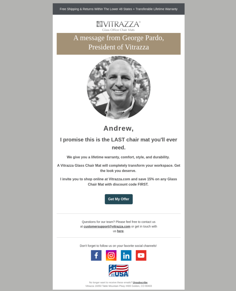 Welcome Email 4 Vitrazza Welcome Email #4. Text at the top states: A message from George Pardo, President of Vitrazza. Below the text is a photograph of George Pardo. Beneath the photograph is a short message describing qualities of the mat and mentioning a 15% discount. A button below the text labeled Get my offer.