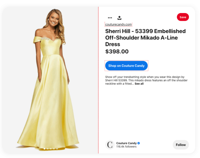 Couture Candy Pinterest ad Couture Candy Pinterest ad. A photograph of a woman in an evening gown. Text on the right describes the dress and the price. Below the text a button is labeled Shop on Couture Candy.