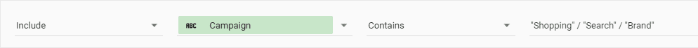 Google Data Studio filter, set to "include - campaign - contains - 'Shopping'/'Search'/'Brand'"