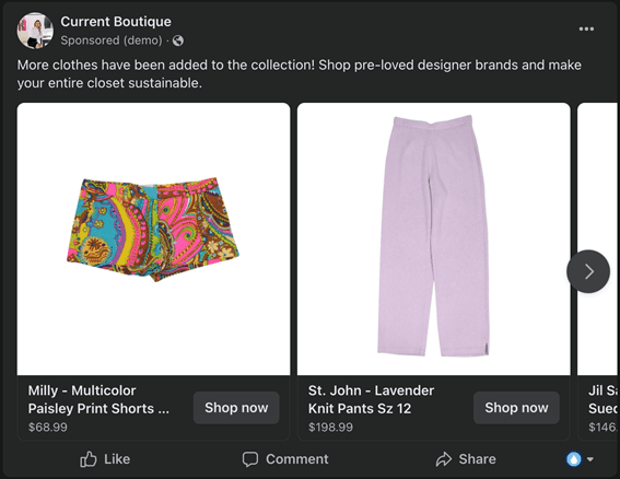 Current Boutique Facebook Ad, promoting "Milly - Multicolor Paisley Print Shorts, $68.99" and "St. John - Lavendar Knit Pants Sz 12, $198.99." Caption: "More clothes have been added to the collection! Shop pre-loved designer brands and make your entire closet sustainable."