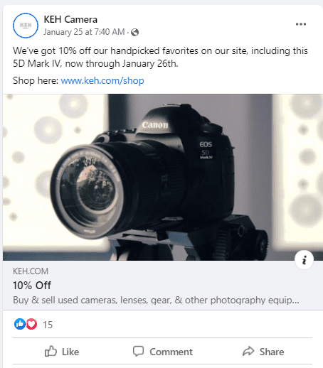 Facebook ad for KEH, showing a photo of a camera and an offer of 10% off. Caption: We've got 10% off our handpicked favorites on our site, including this 5D Mark IV, now through January 26th. Shop here: www.keh.com/shop