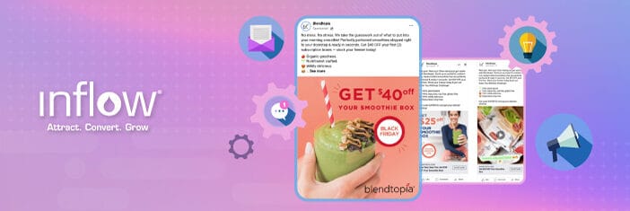 Blendtopia Facebook Ads screenshots. Logo: Inflow. Attract. Convert. Grow.