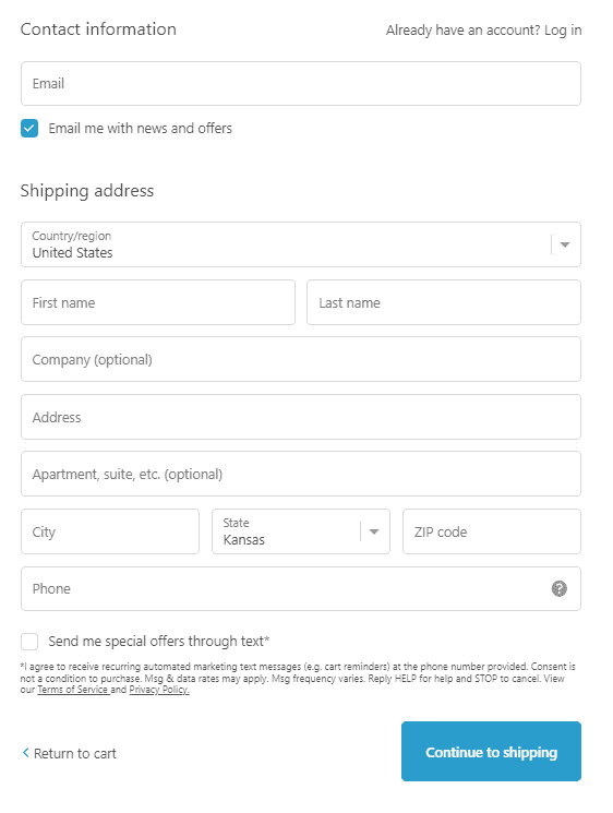 Checkout form. Form fields: Email, First Name, Last Name, Company (optional), Address, Apartment, suite, etc. (optional), City, State, ZIP code, Phone. Button: Continue to Shipping.