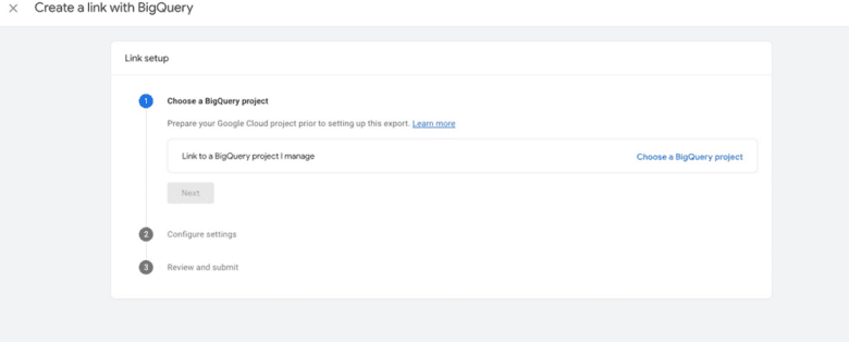 Screenshot of Google Analytics 4 Setup Assistant. Create a Link with Big Query. Link setup: Choose a Biq Query project, "Link to a Big Query project I manage." Configure settings. Review and submit.