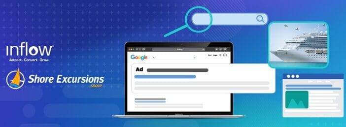 Laptop screen showing Google Ads example. Logo: Inflow. Attract. Convert. Grow. Logo: Shore Excursions Group.