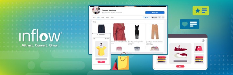 Screenshot of Current Boutique's Facebook Shop with product listings. Logo: Inflow. Attract. Convert. Grow.