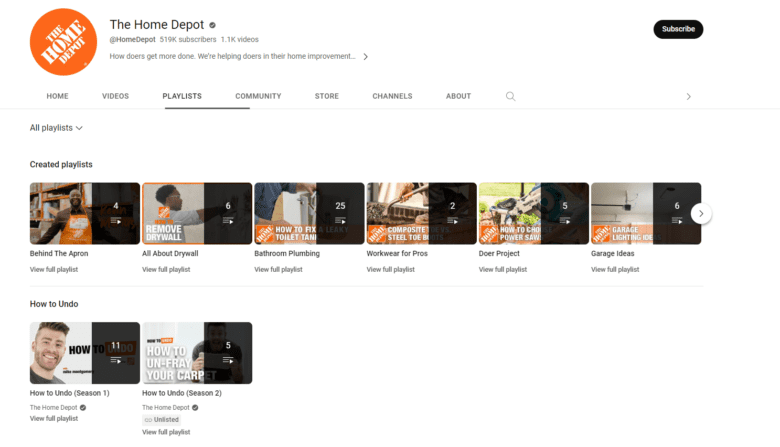 The Home Depot YouTube Playlists: Behind the Apron, All About Drywall, Bathroom Plumbing, Workwear for PRos, Doer Project, Garage Ideas, How to Undo (Season 1), How to Undo (Season 2).