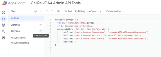 Apps Script: CallRail / G A 4 Admin A P I Tools. Services: Add a service.