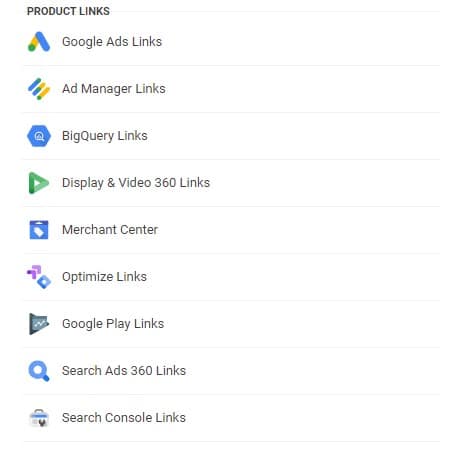 Google Analytics screenshot. Product Links: Google Ads Links. Ad Manager Links. BigQuery Links. Display & Video 360 Links. Merchant Center. Optimize Links. Google Play Links. Search Ads 360 Links. Search Console Links.