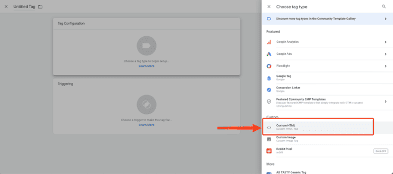 Google Tag Manager: Choose Tag Type. Custom H T M L Tag.
