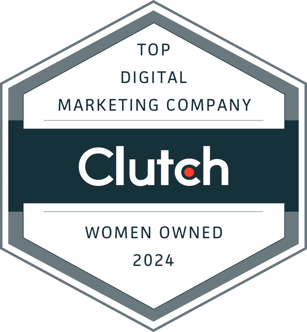 Clutch badge: Top Digital Marketing Company, Women Owned 2024.