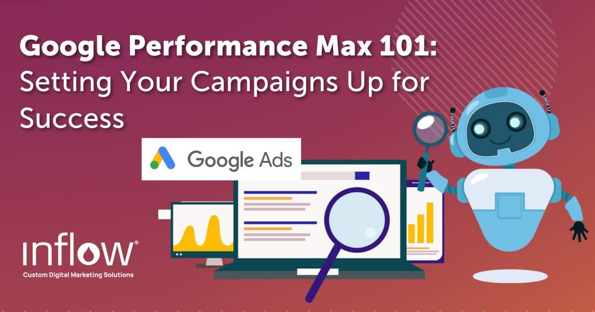 Google Performance Max 101: How It Works & Tips for Success