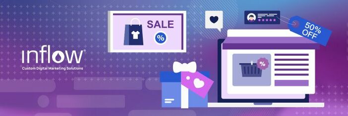 Desktop computer displaying shopping basket icon and surrounded by wrapped presents. Logo: Inflow. Custom Digital Marketing Solutions.